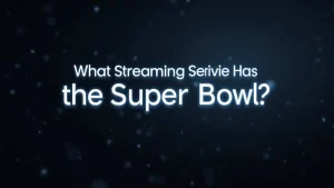 What Streaming Service Has The Super Bowl